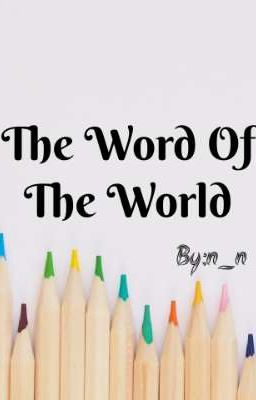 The Word Of The World