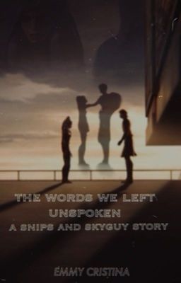 The Words We Left Unspoken