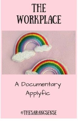 The Workplace: Reality/Documentary Applyfic