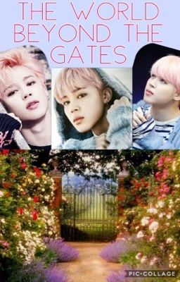 The world beyond the gates | Park Jimin (On Hold)