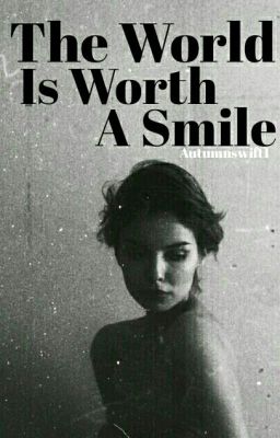 The World Is Worth A Smile