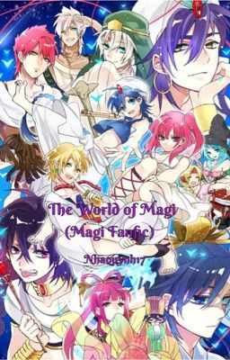 The World of Magi (A Magi fanfic)