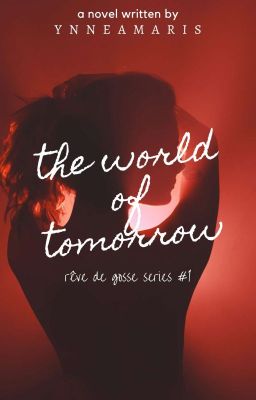 The World of Tomorrow (Rêve de Gosse #1) 