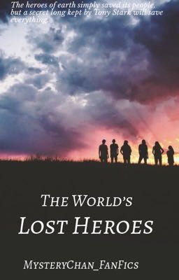 The World's Lost Heroes (Marvel AU)