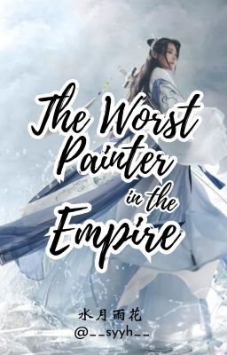 The Worst Painter in the Empire [BL]