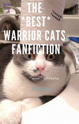 The Worst Warrior Cats Fanfiction Ever