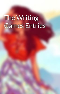 The Writing Games Entries