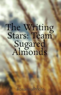 The Writing Stars: Team Sugared Almonds