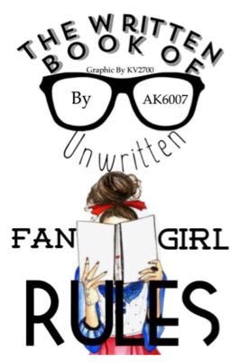 The Written Book of Unwritten Fangirl Rules 