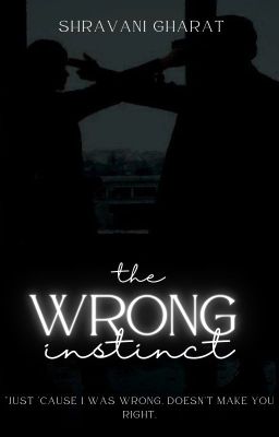 The Wrong Instinct