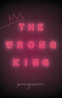 The Wrong King