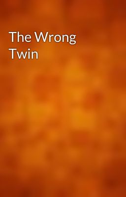 The Wrong Twin