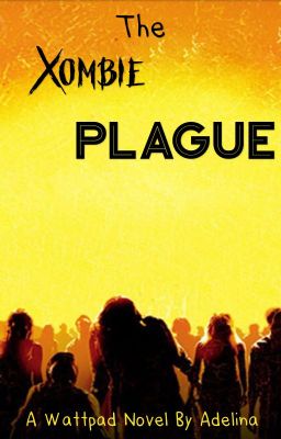 The Xombie Plague [ON HOLD]