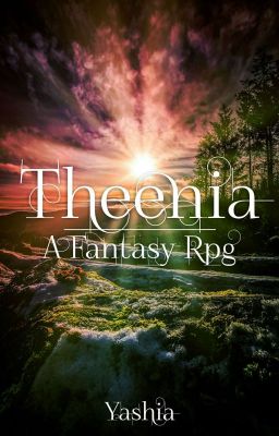 Theenia 🐉 A Fantasy RPG [CLOSED]