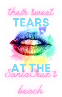 ✔ their sweet tears at the Santa Cruz's Beach ✔