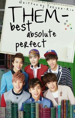 THEM - best absolute perfect