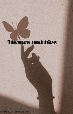 Themes&Bios