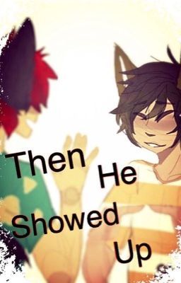 Then he showed up. - blaniel (aphmau fanfic)