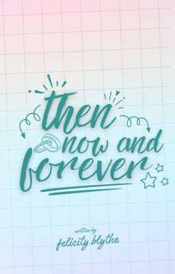 Then, Now and Forever | Kit James Morales