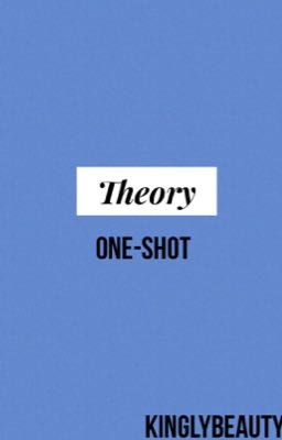 Theory (one shots)