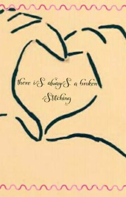 there is always a broken stitching