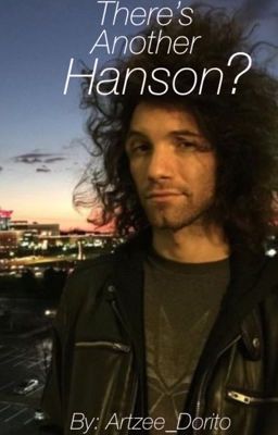 There's Another Hanson? (Dan Avidan x Reader)