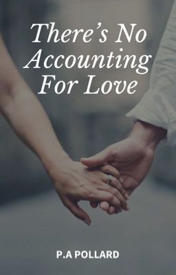 There's No Accounting For Love