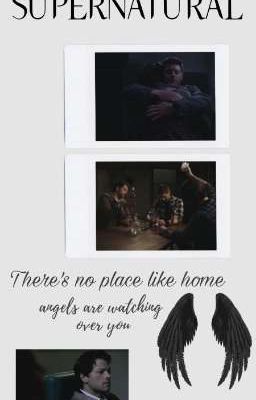 There's no place like home//Supernatural