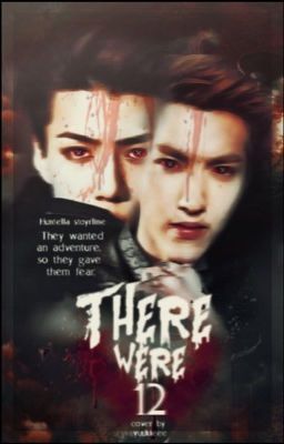 There Were 12  [ EXO Fanfic ]