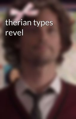 therian types revel