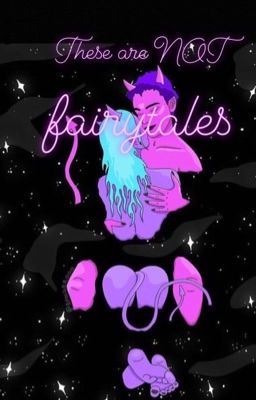 These are NOT fairytales