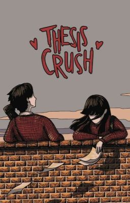 Thesis Crush (✓) Sudah Terbit