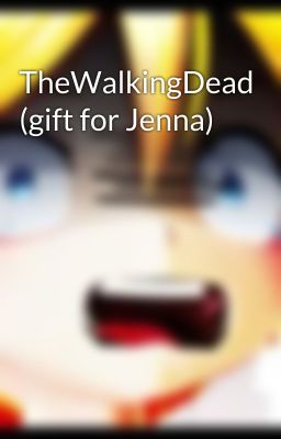 TheWalkingDead (gift for Jenna)