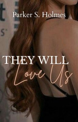 They Will Love Us