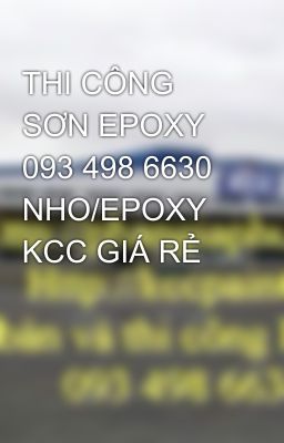 THI CÔNG SƠN EPOXY 093 498 6630 NHO/EPOXY KCC GIÁ RẺ