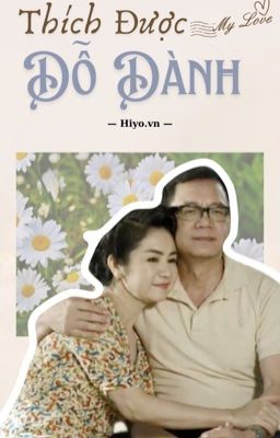 Thích Được Dỗ Dành 