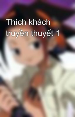 Thích khách truyền thuyết 1