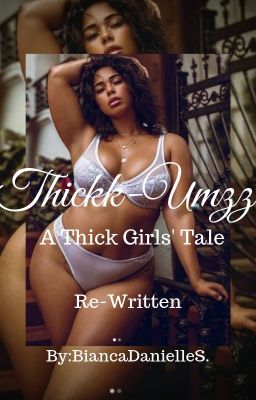 Thickk-Umzz: A Thick Girls' Tale