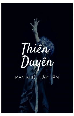 Thiên Duyên |Hoàn|