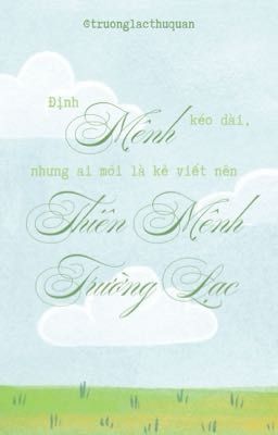 《 Thiên mệnh Trường Lạc 》