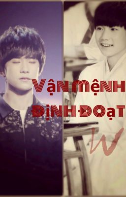 [Thiên Nguyên][Shortfic] Vận mệnh định đoạt