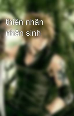 thiên nhãn nhân sinh