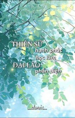 THIÊN SỨ hạnh phúc học làm ĐẠI LÃO phản diện 