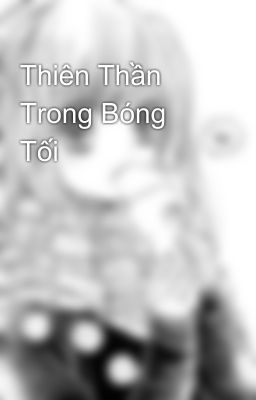 Thiên Thần Trong Bóng Tối