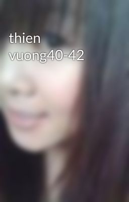 thien vuong40-42