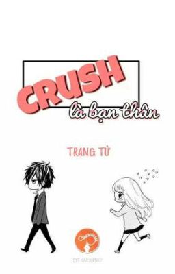 [ THIÊN YẾT - THIÊN BÌNH ] Crush Là Bạn Thân