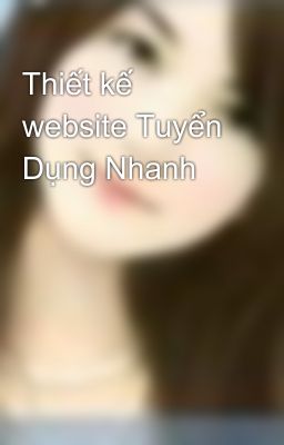 Thiết kế website Tuyển Dụng Nhanh