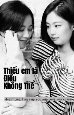  Thiếu Em Là Điều Không Thể [JENSOO]