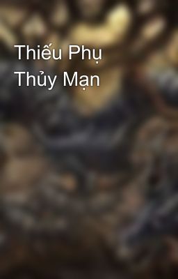 Thiếu Phụ Thủy Mạn