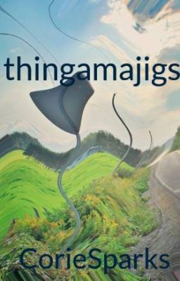 thingamajigs